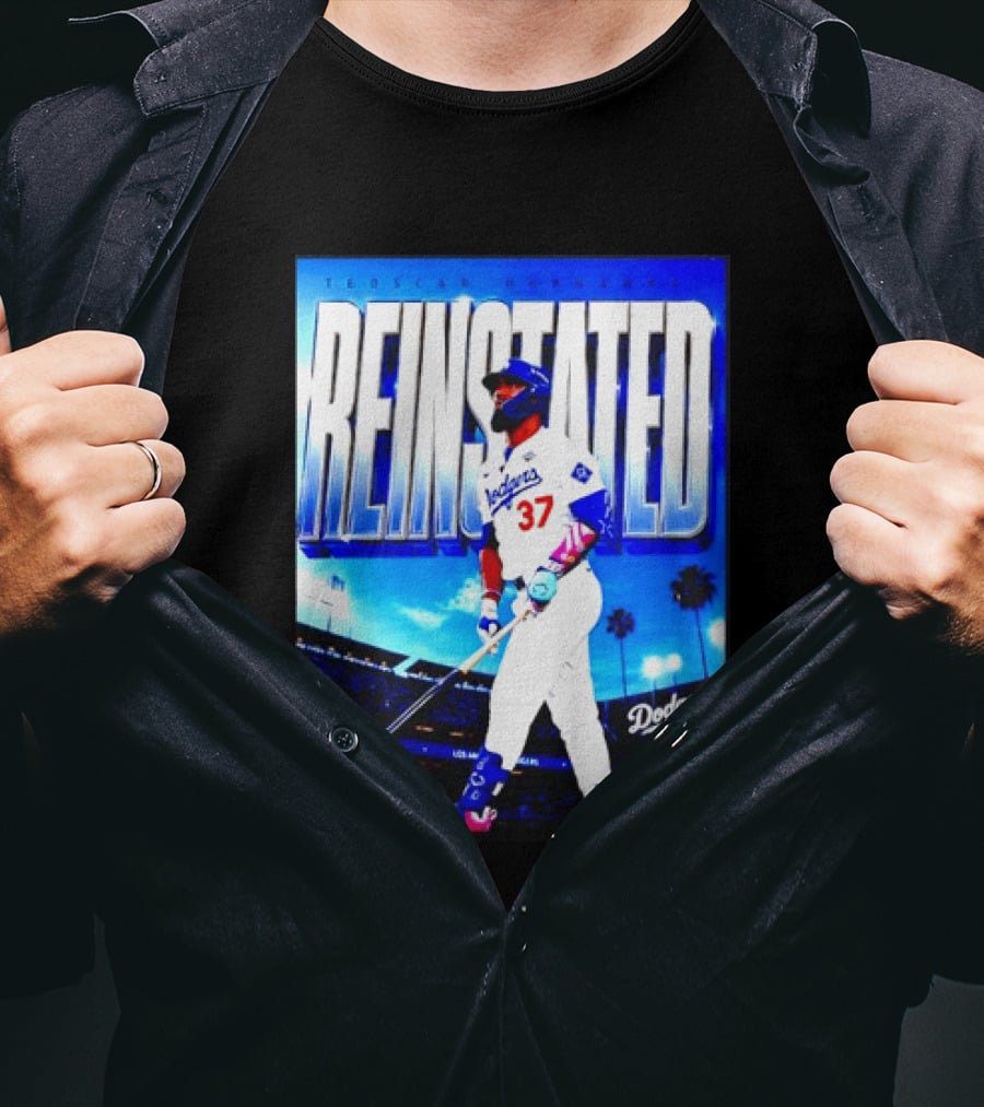 Teoscar Hernandez Reinstated Los Angeles Dodgers 37 T-Shirt