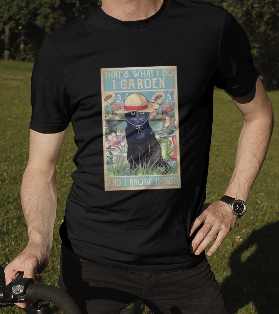 That's What I Do I Garden Cat With Straw Hat And I Know Things T-Shirt
