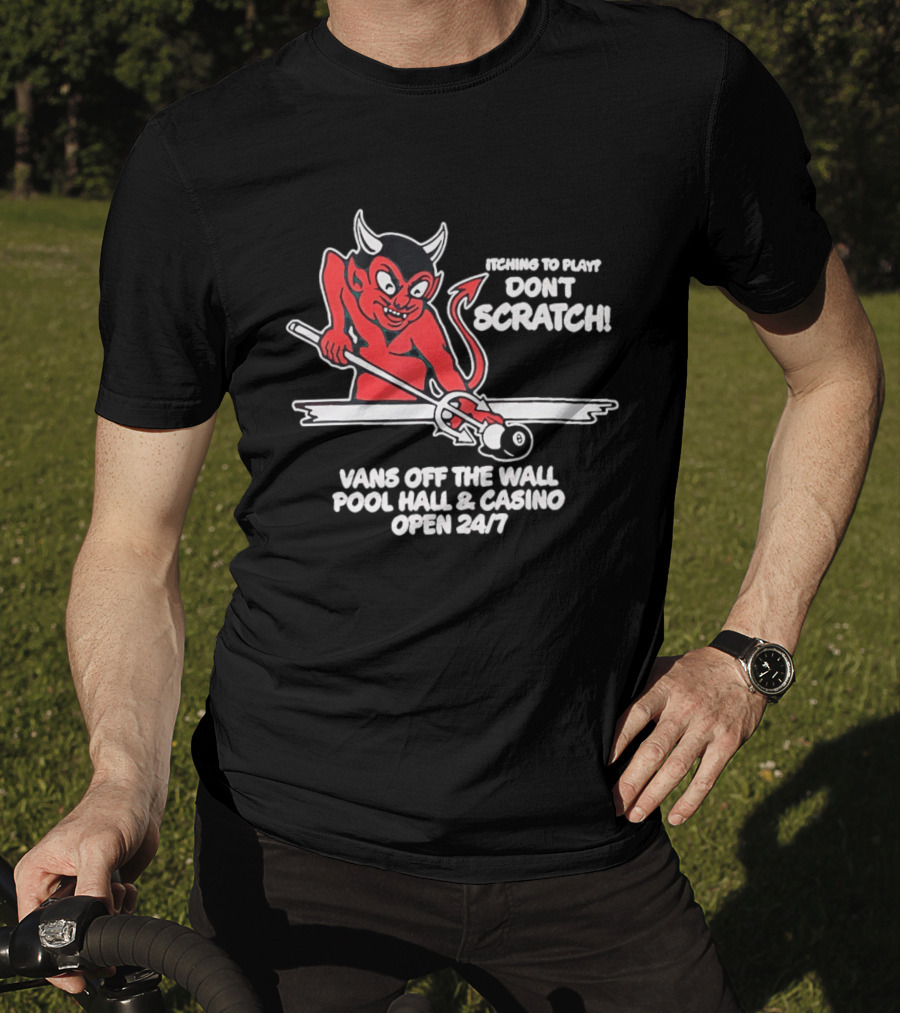 Vans Off The Wall Pool Hall & Casino Itching To Play Don't Scratch Open 24/7 T-Shirt