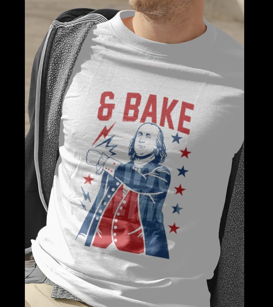 Fourth Of July 2026 Benjamin Franklin Bake America T-Shirt