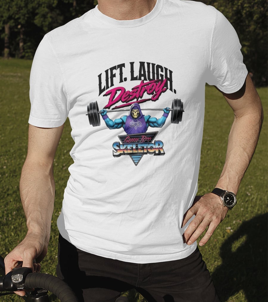 Lift Laugh Destroy Gym Bro Skeletor Weightlifting T-Shirt