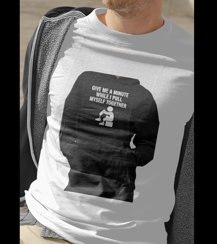 Give Me A Minute While I Pull Myself Together With Puzzle Piece T-Shirt