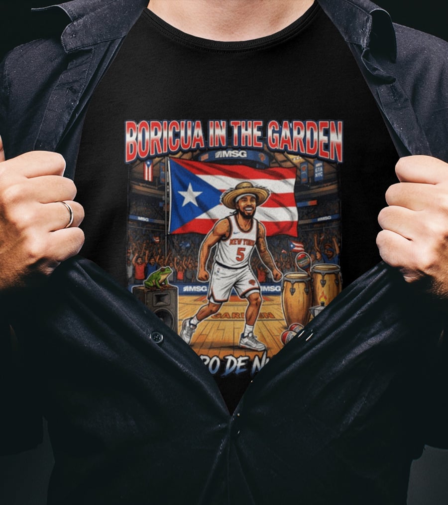 Boricua In The Garden El Jibaro De Nueva Yol Puerto Rico New York Knicks Basketball MSG T-Shirt