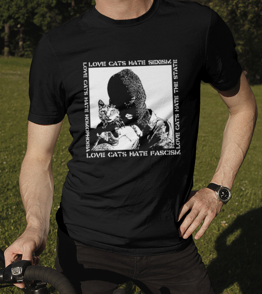 Love Cats Hate Fascism Sexism And Homophobia T-Shirt