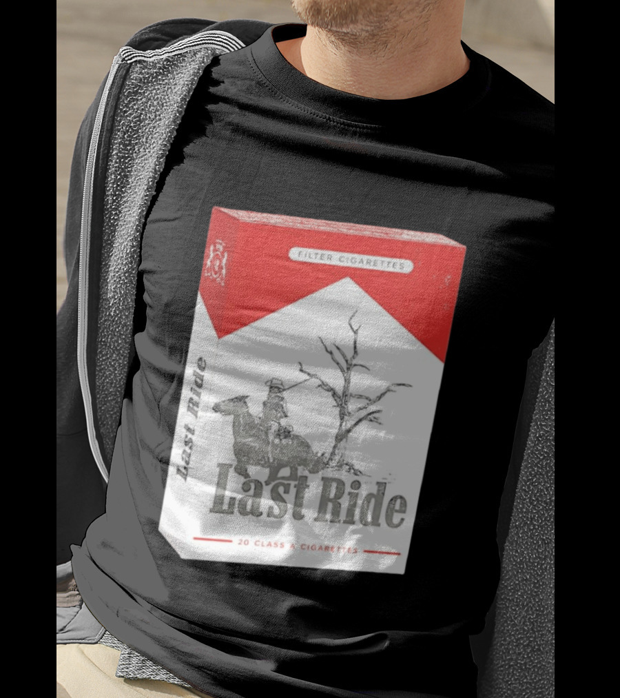 Last Ride Cowboy Dead Tree Filter Cigarettes 20 Class A T-Shirt