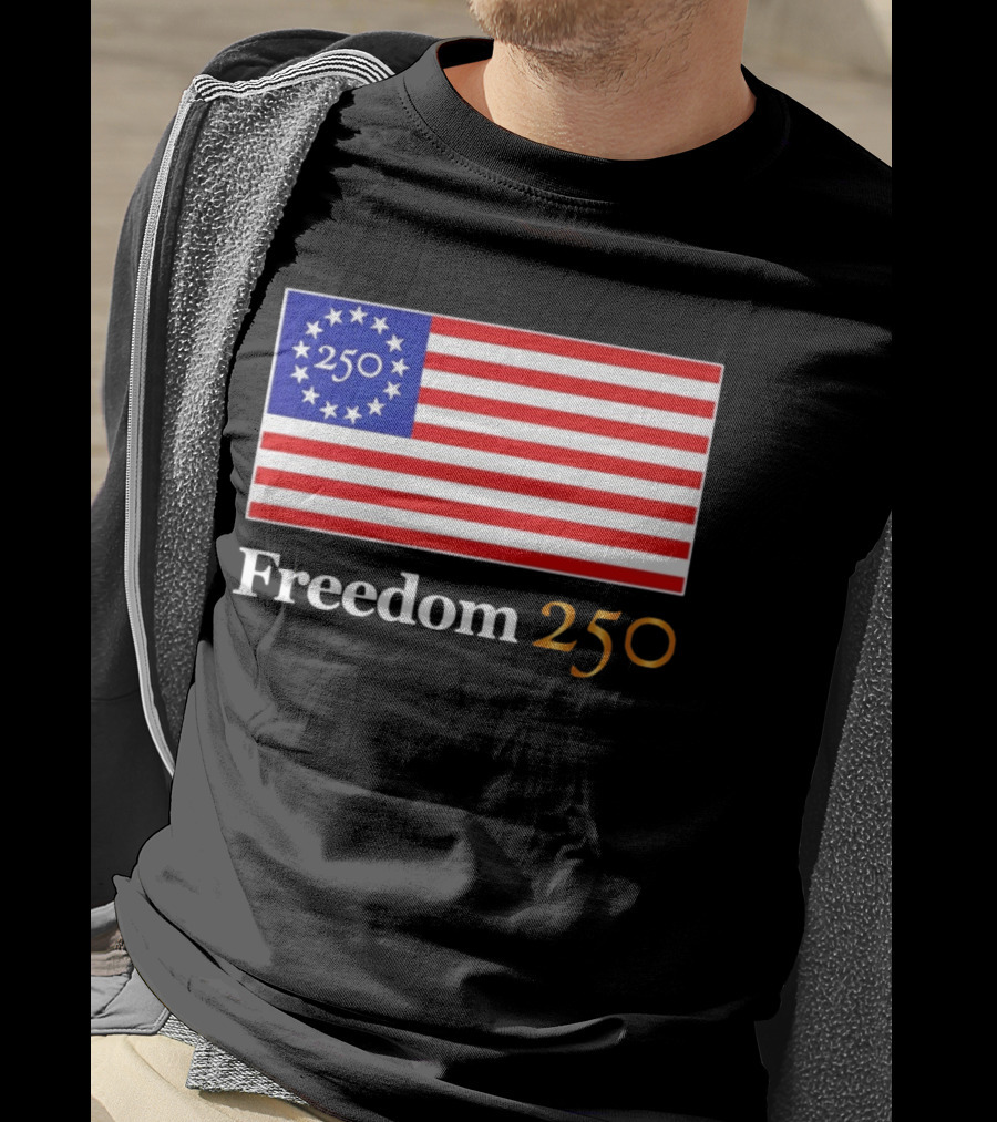 Freedom 250th Anniversary American Flag 4th Of July 2026 Celebration T-Shirt
