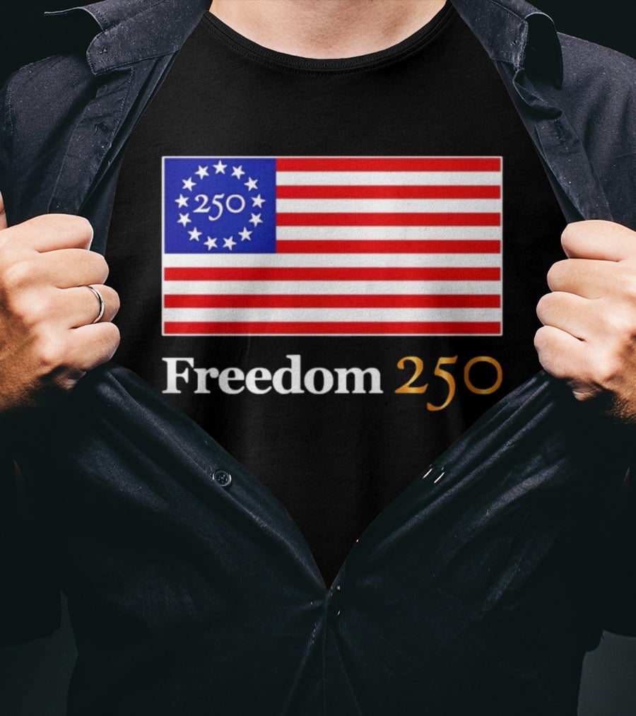 Freedom 250th Anniversary American Flag 4th Of July 2026 Celebration T-Shirt
