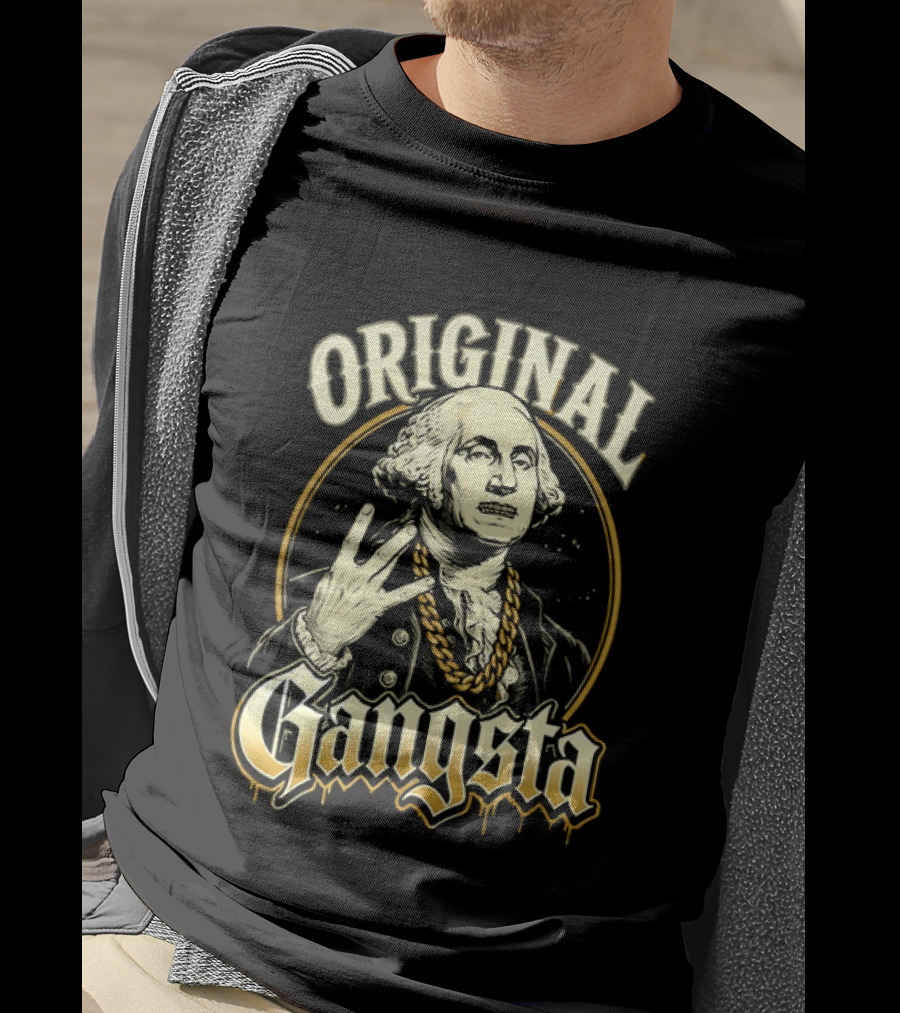 Original Gangsta George Washington Hip Hop T-Shirt