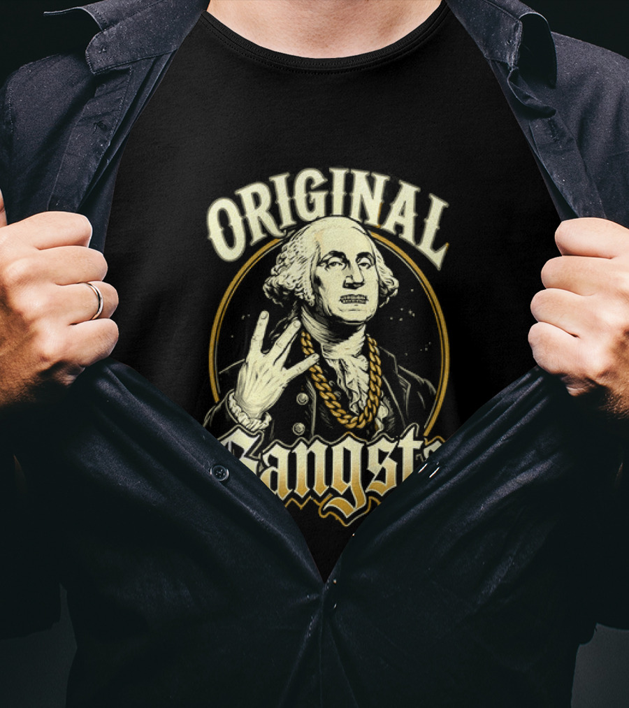 Original Gangsta George Washington Hip Hop T-Shirt