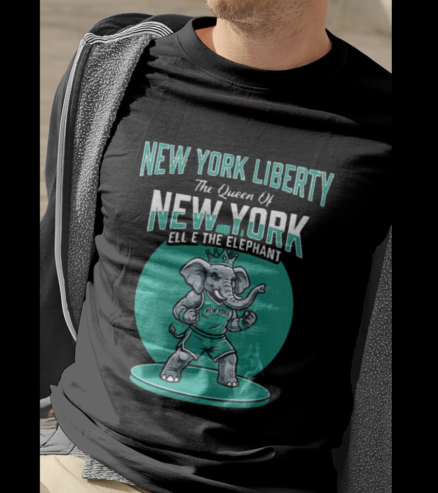 New York Liberty The Queen Of New York Ellie The Elephant WNBA 2026 T-Shirt