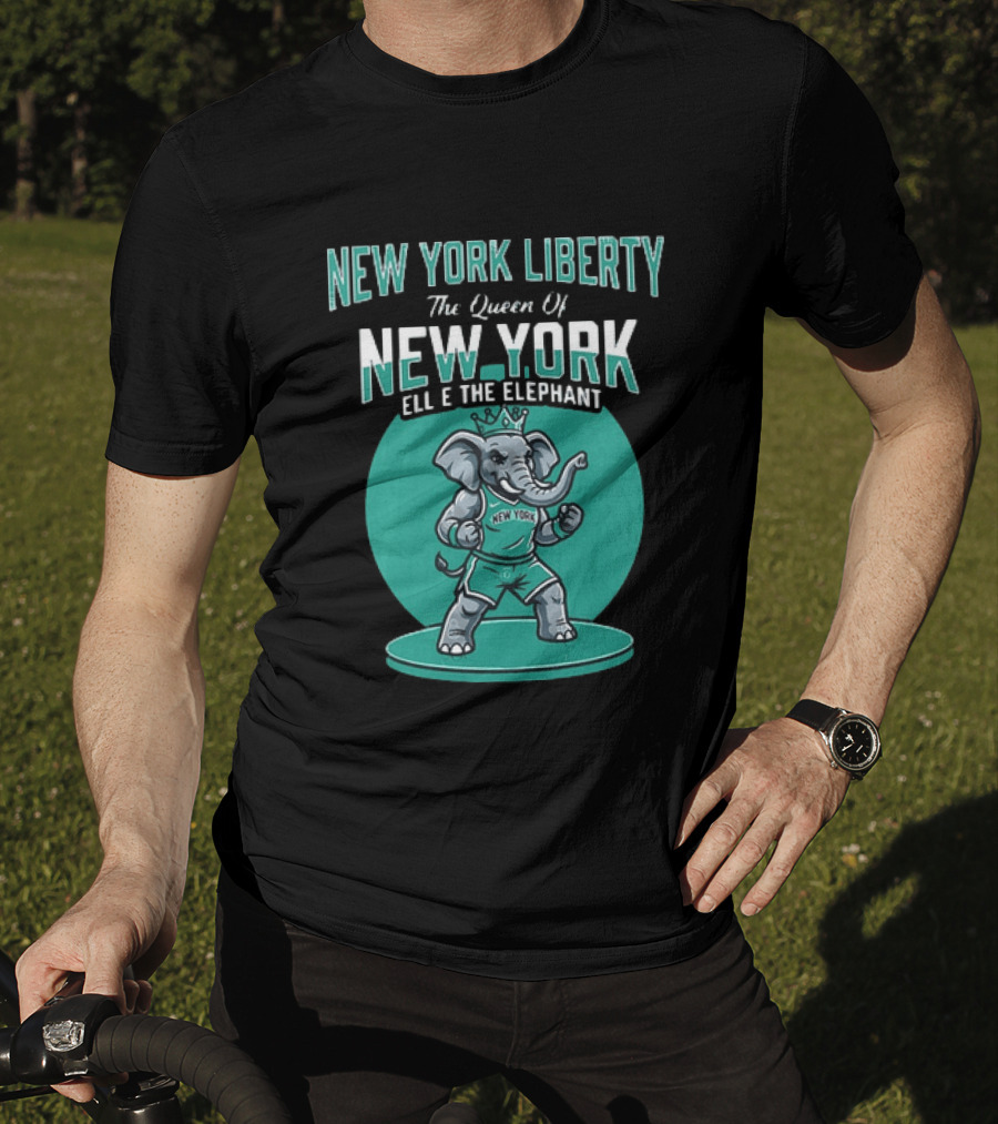 New York Liberty The Queen Of New York Ellie The Elephant WNBA 2026 T-Shirt