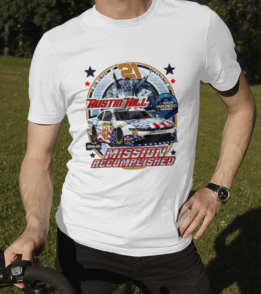 Austin Hill 21 Winner 6 29 2026 NASCAR San Diego Weekend Mission Accomplished Chevrolet T-Shirt