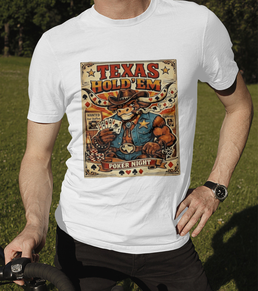 Texas Hold'em Poker Night Cowboy Bull Playing Cards Wanted Bad Skaffers T-Shirt