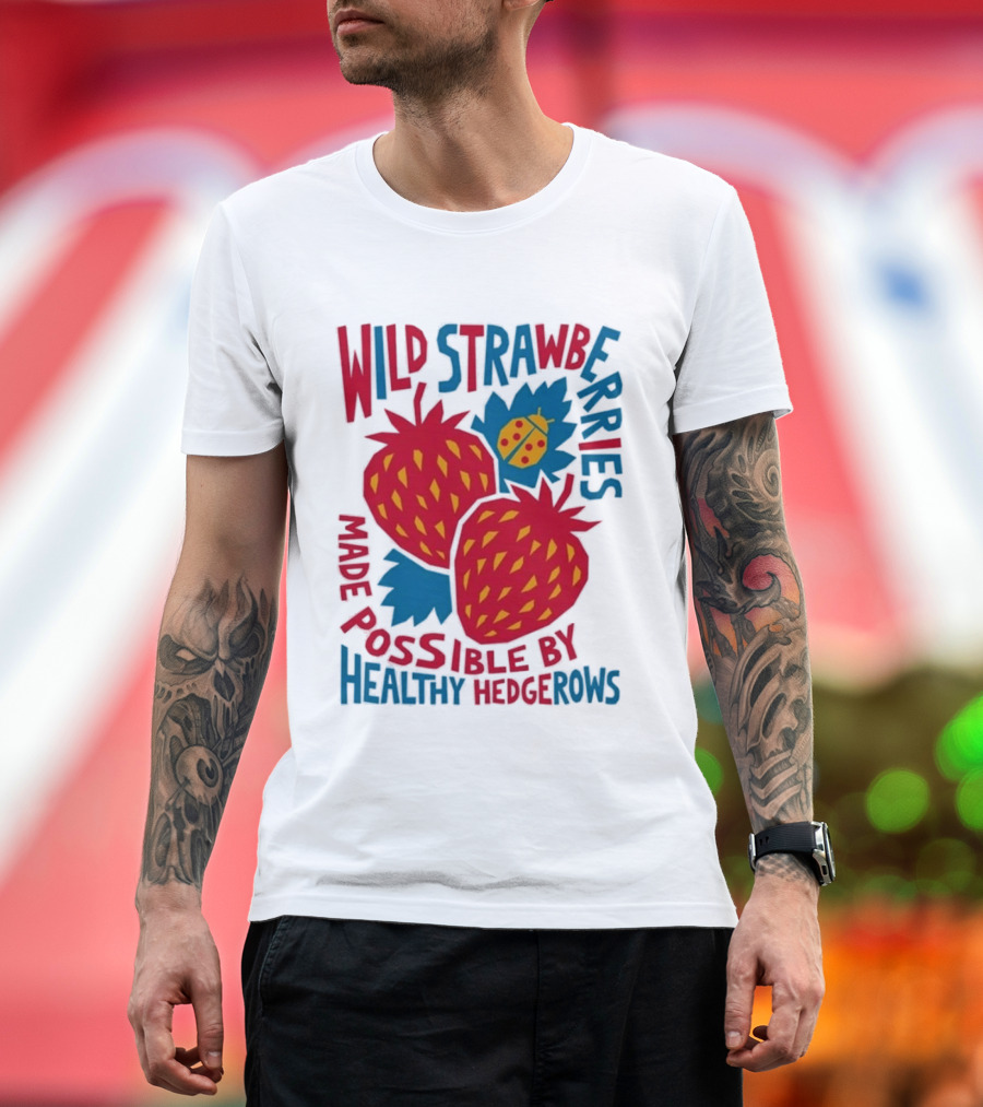 Wild Strawberries Made Possible By Healthy Hedgerows With Ladybug T-Shirt