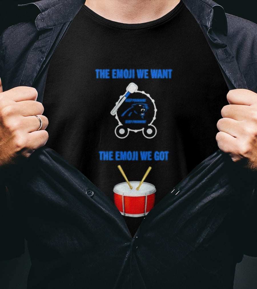 Carolina Panthers Keep Pounding The Road We Want The Road We Got Drum Emoji Meme T-Shirt