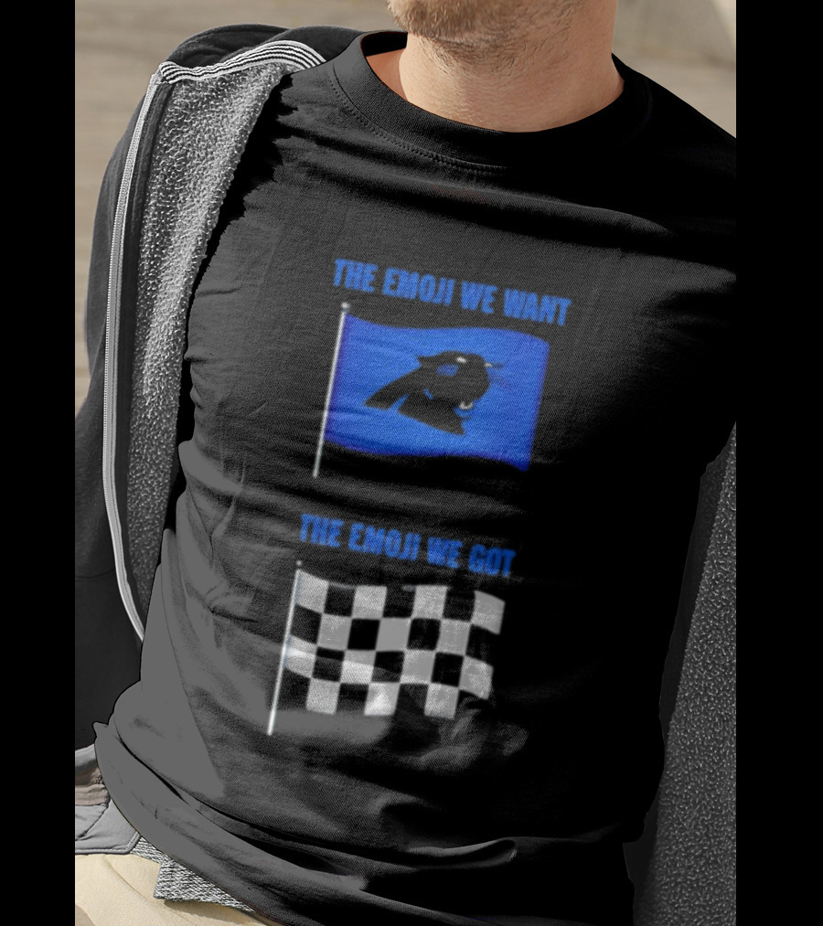 Carolina Panthers The Emoji We Want Vs The Emoji We Got Flag Comparison T-Shirt