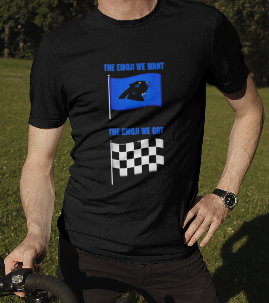 Carolina Panthers The Emoji We Want Vs The Emoji We Got Flag Comparison T-Shirt