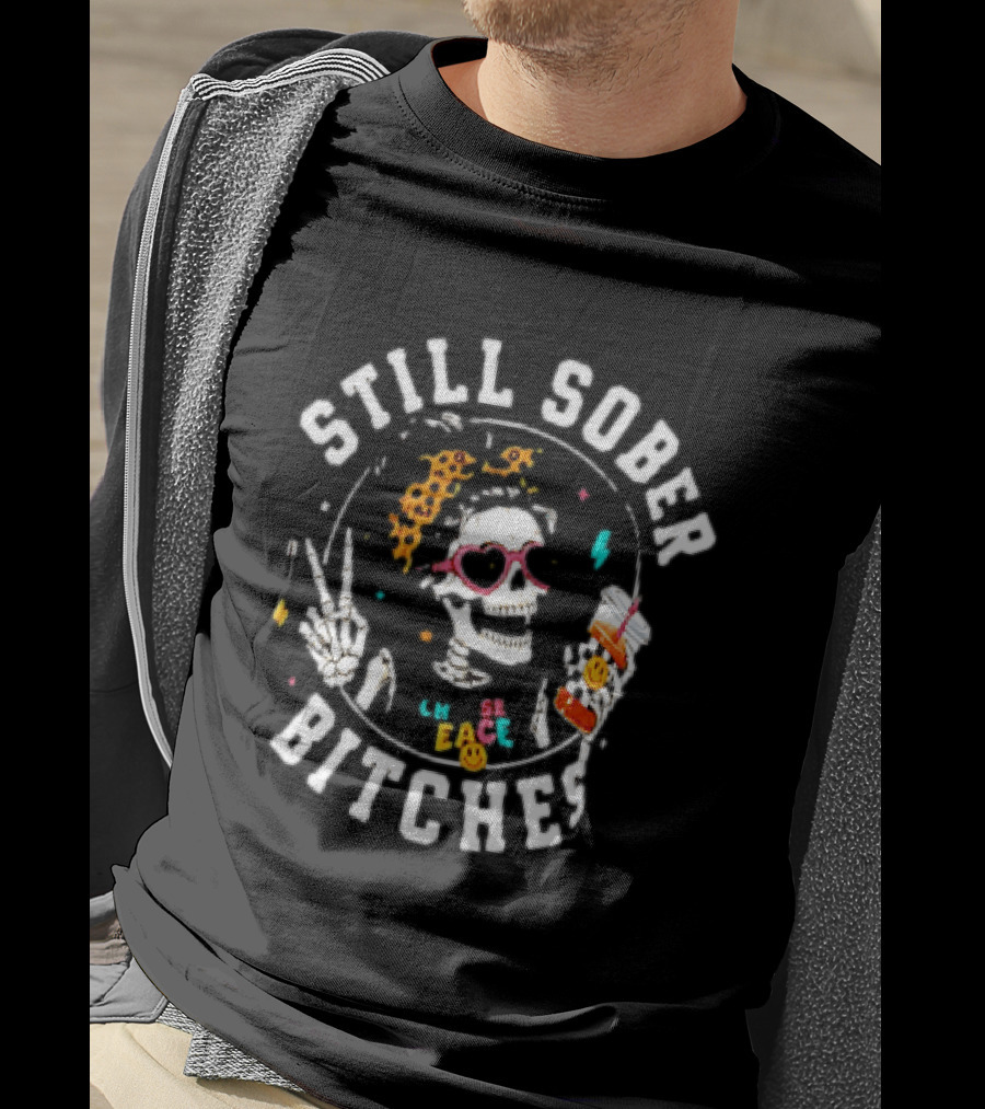 Still Sober Bitches Skeleton Peace Leopard Headband T-Shirt