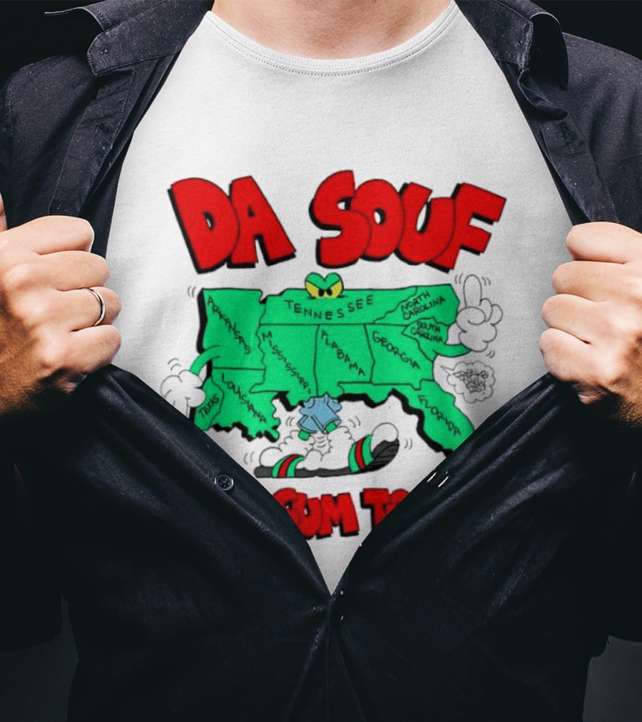 Da Souf Got Sum To Say Map Cartoon Southern States Louisiana Alabama Georgia Florida Texas Mississippi Tennessee North Carolina South Carolina T-Shirt