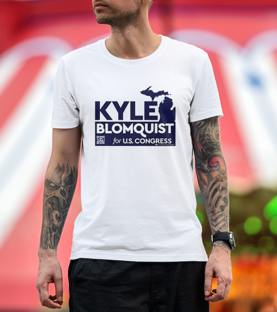 Kyle Blomquist For U.S. Congress Michigan Election Campaign T-Shirt