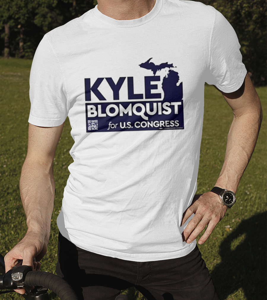Kyle Blomquist For U.S. Congress Michigan Election Campaign T-Shirt