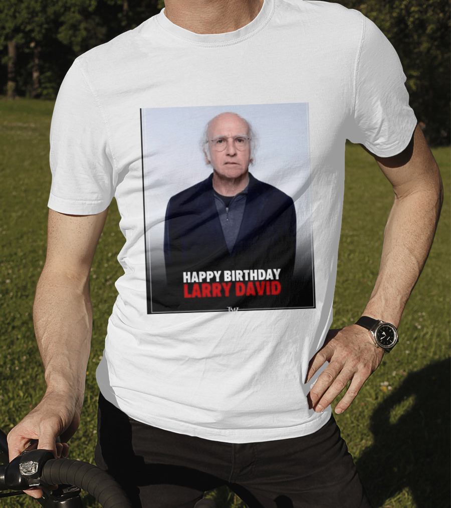 Happy Birthday Larry David TMZ Celebration T-Shirt
