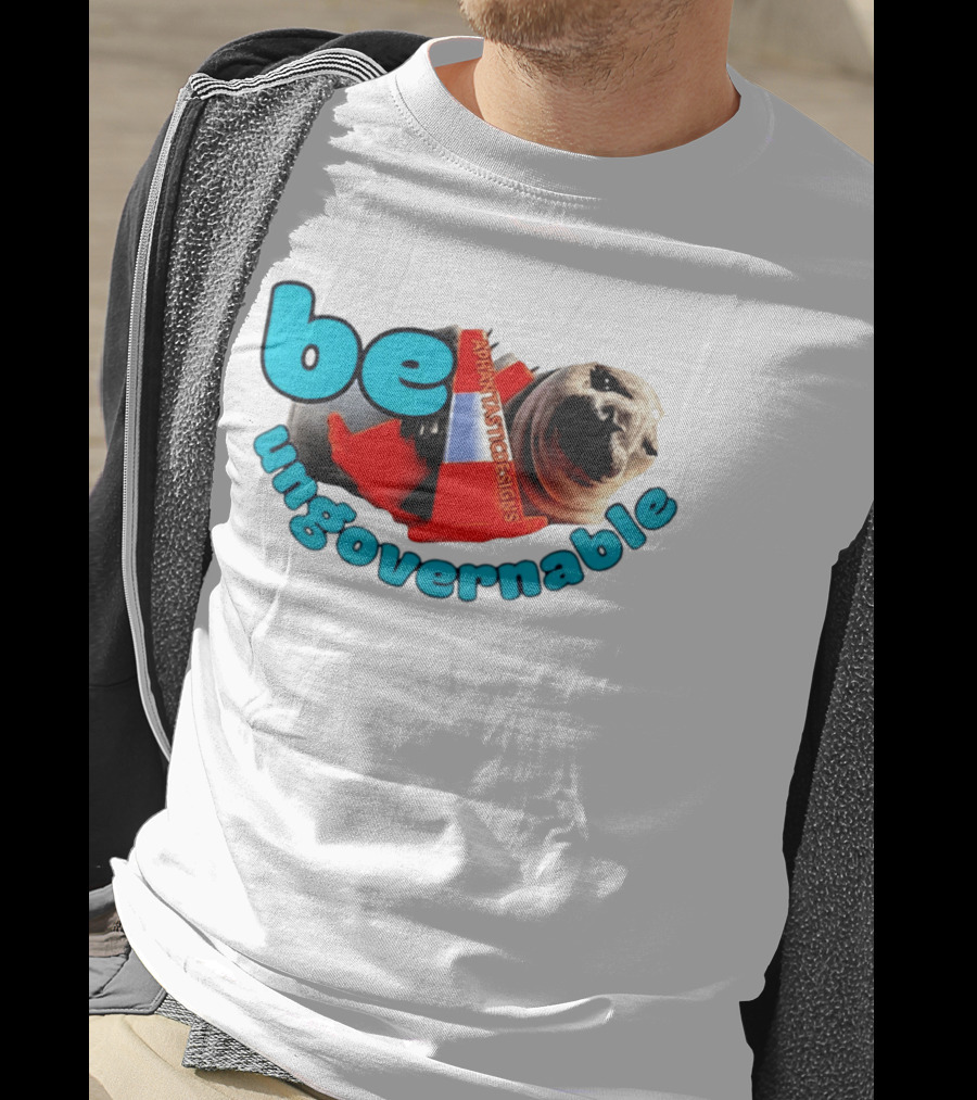 Be Ungovernable Neil The Seal Aphantastic Designs T-Shirt