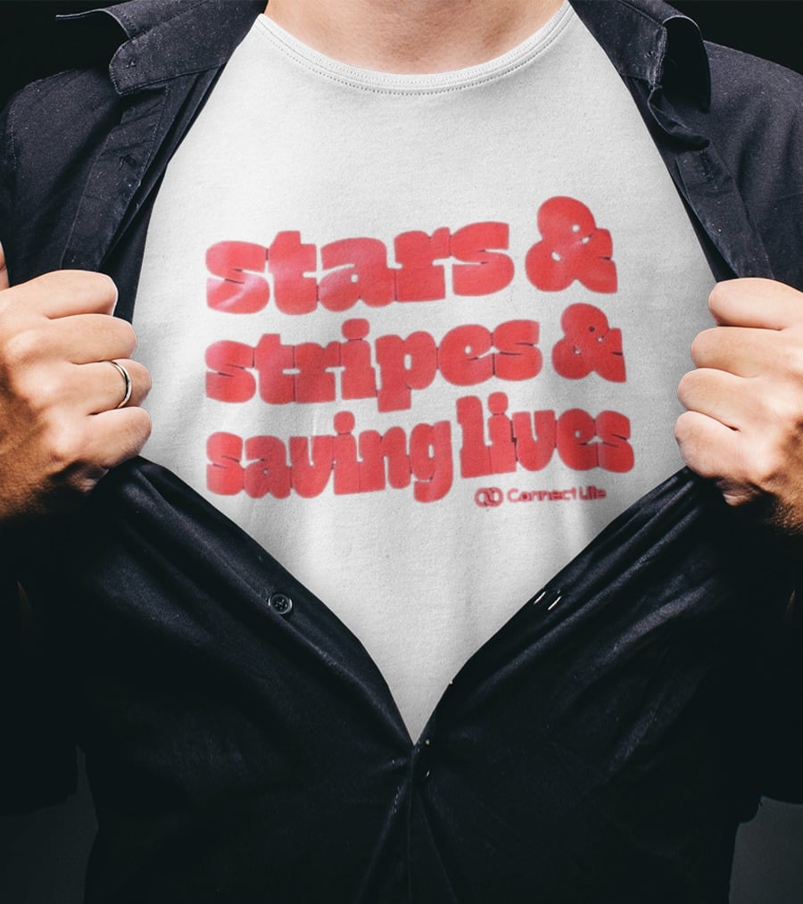 Stars And Stripes And Saving Lives ConnectLife T-Shirt
