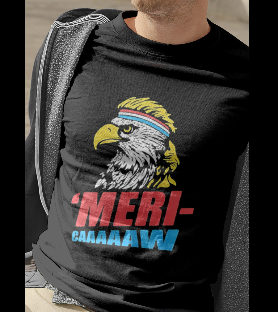 American Eagle Mericaaaaw Independence 4th Of July 2026 T-Shirt