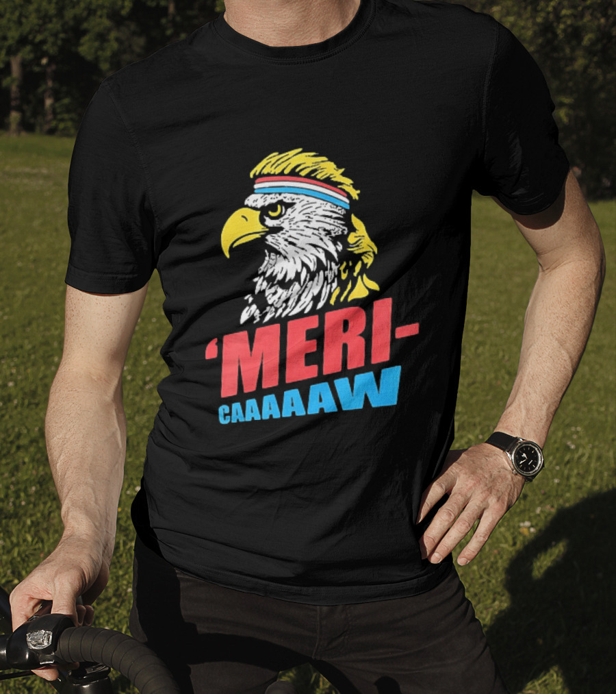 American Eagle Mericaaaaw Independence 4th Of July 2026 T-Shirt