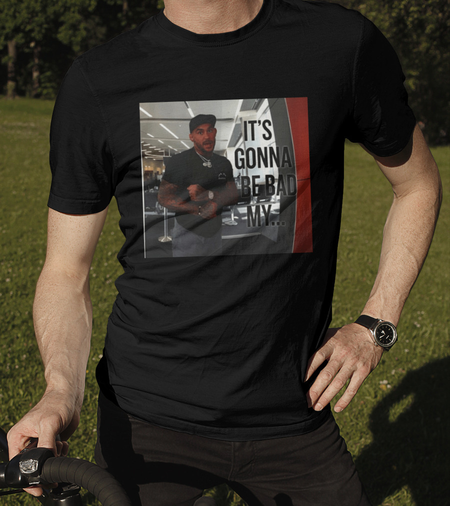 Dustin Poirier Viral It's Gonna Be Bad My T-Shirt