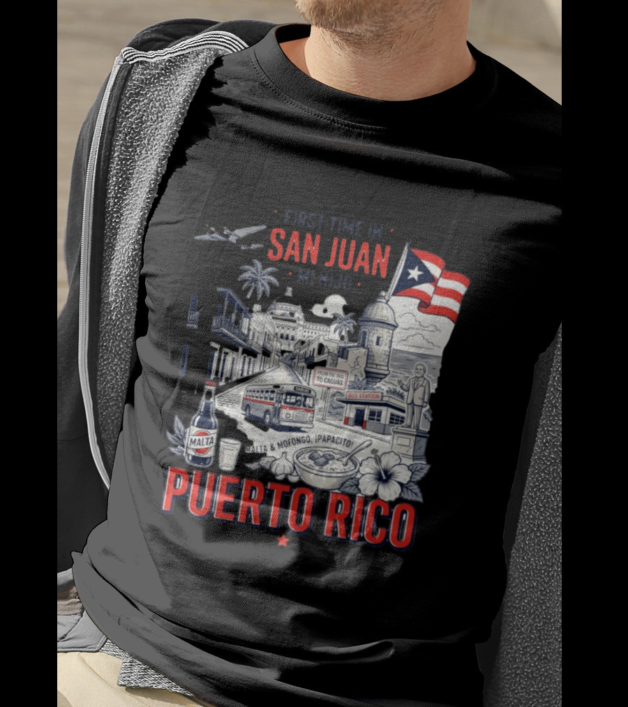 First Time In San Juan Mi Hijo Puerto Rico Malta Mofongo ¡Papacito! T-Shirt