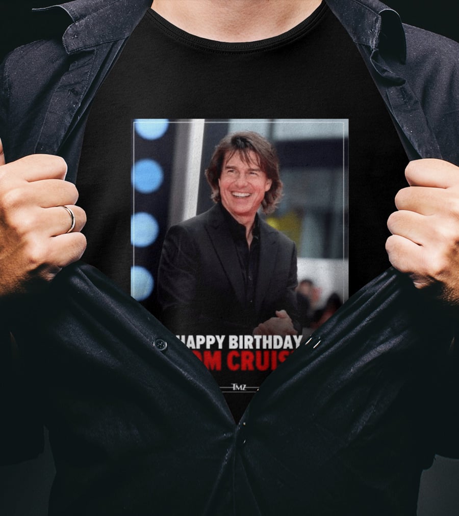 Happy Birthday Tom Cruise Celebration Image By TMZ T-Shirt