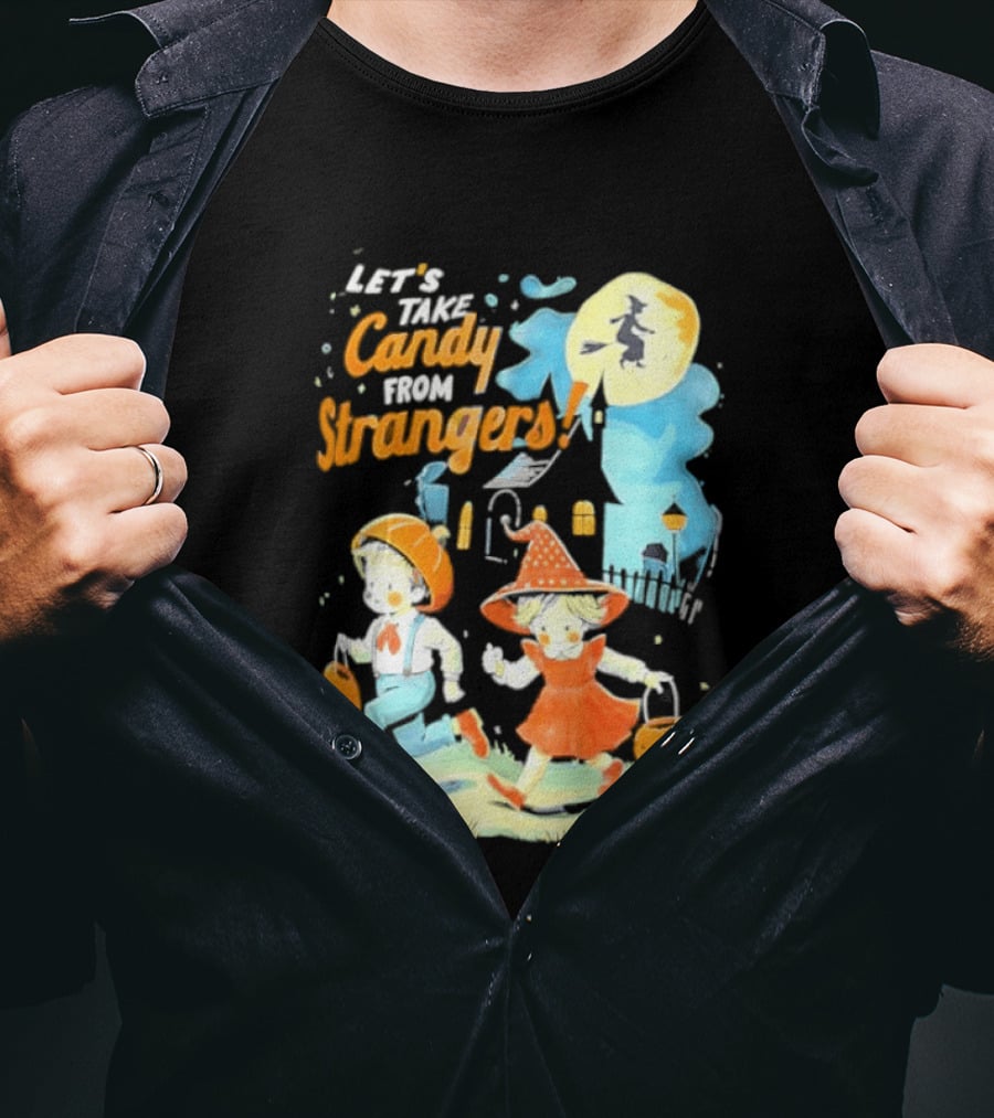 Let's Take Candy From Strangers Halloween Witch Pumpkin Kids T-Shirt