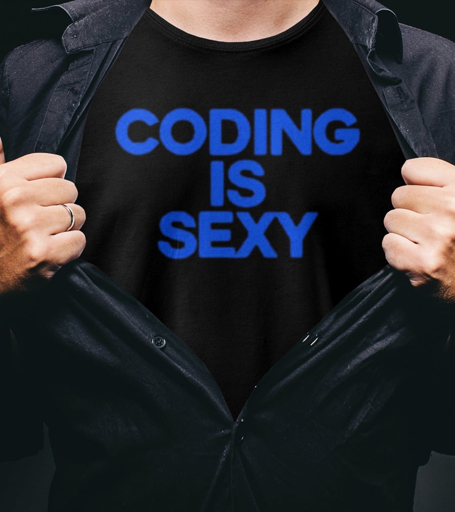 Coding Is Sexy T-Shirt
