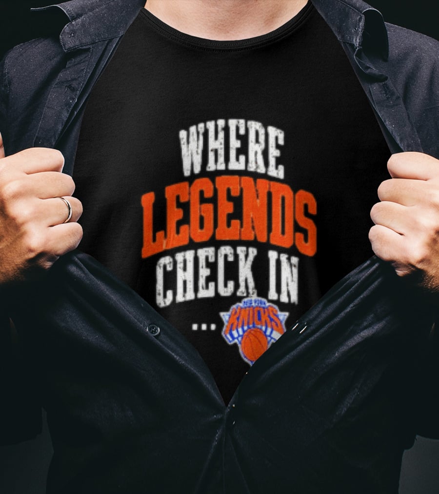 New York Knicks Where Legends Check In Basketball T-Shirt