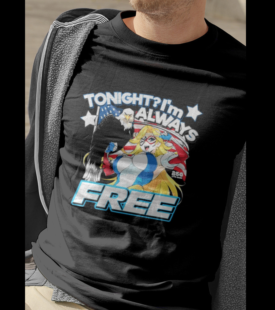 TONIGHT I'm Always Free America's 250th Anniversary 1776 2026 USA Flag Heroine T-Shirt