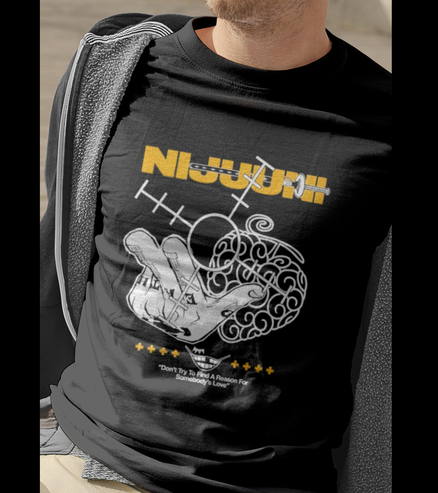 Nijuuni Trafalgar Law One Piece Don't Try To Find A Reason For Somebody's Love T-Shirt