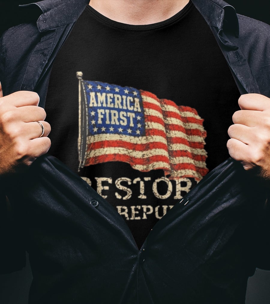 Restore The Republic America First Flag T-Shirt