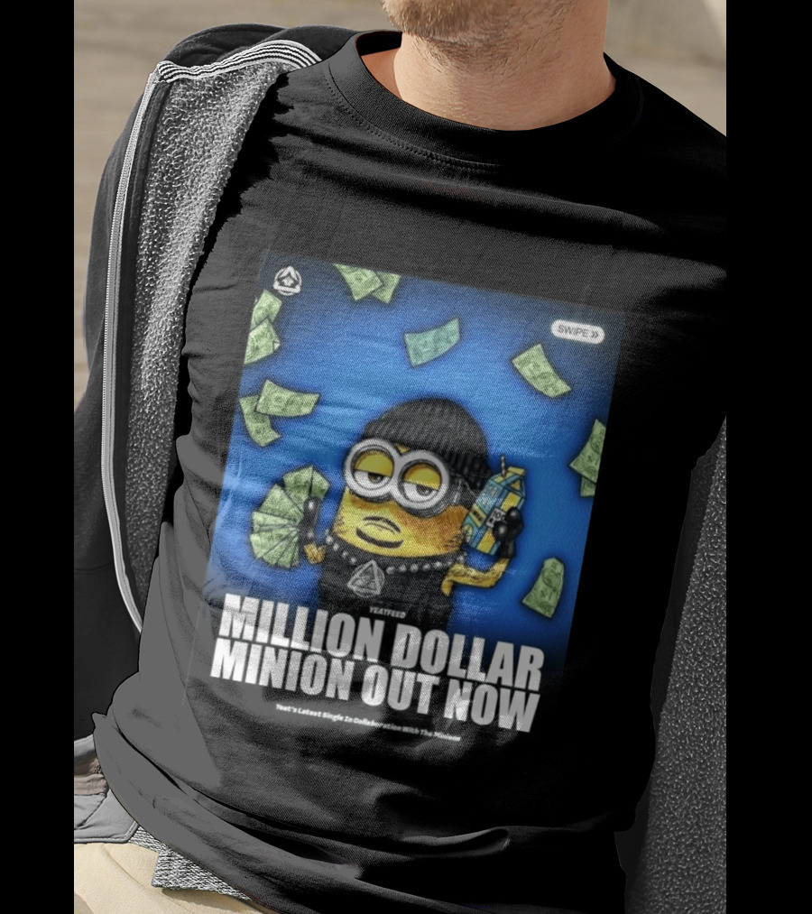 Yeatfeed Million Dollar Minion Out Now Yeat's Latest Single Collaboration With The Minions T-Shirt