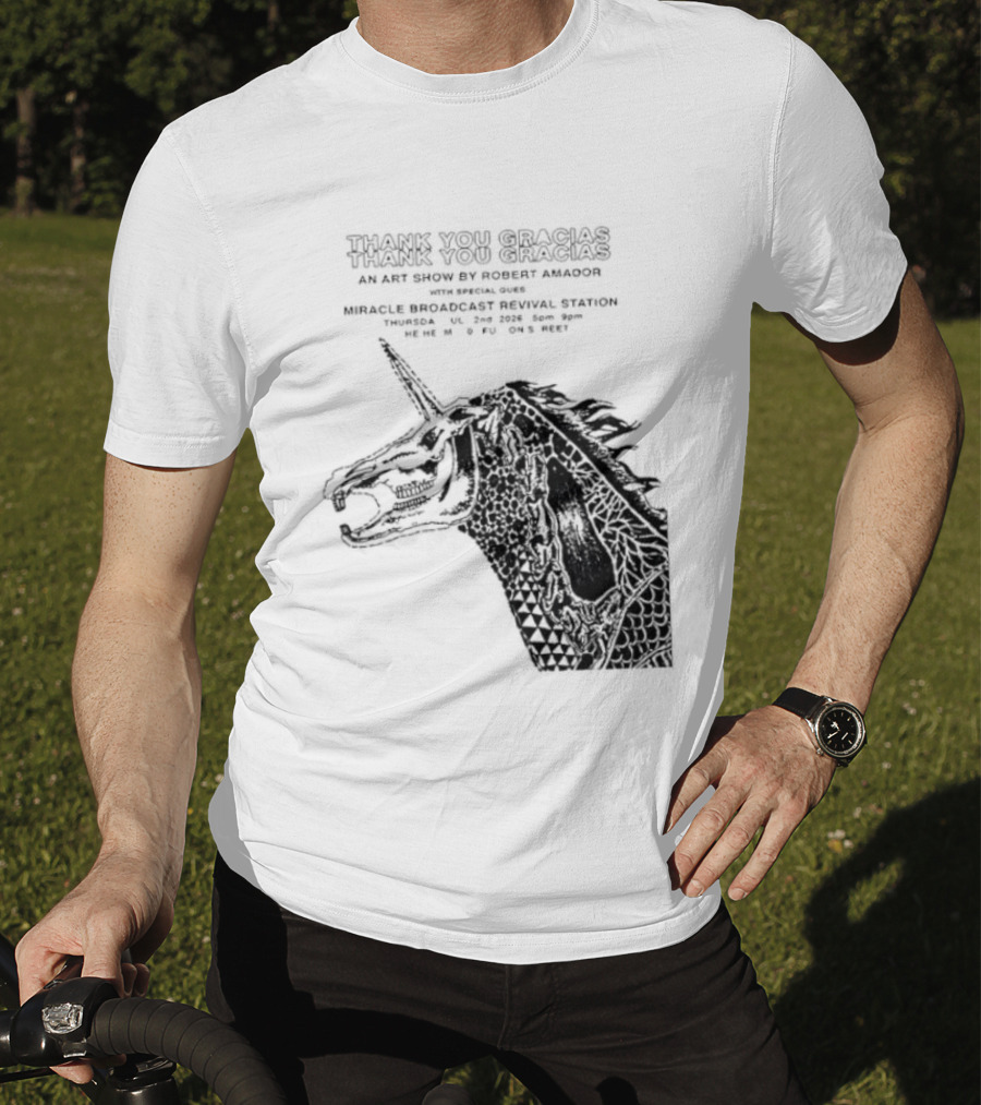 Thank You Gracias Robert Amador Miracle Broadcast Revival Station July 2nd Unicorn T-Shirt