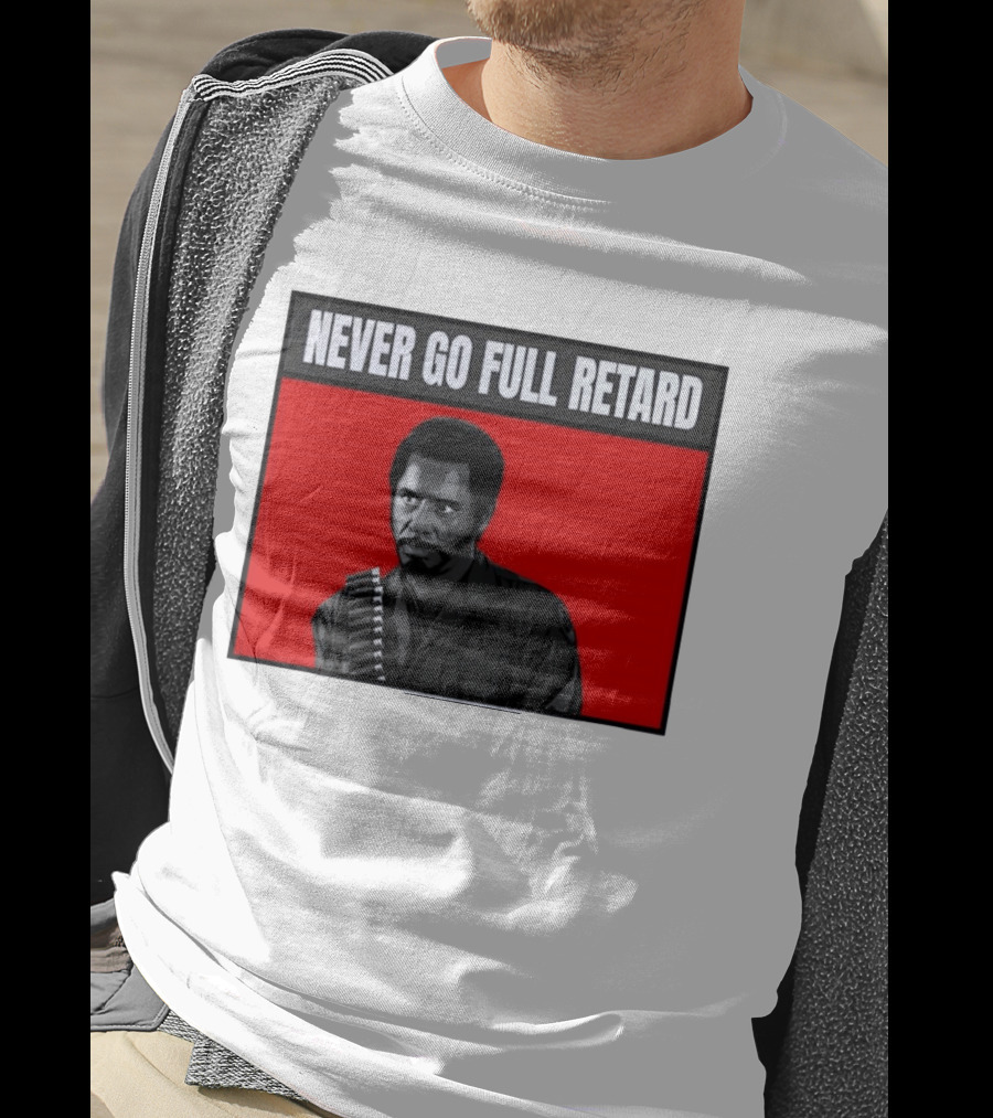 Kirk Lazarus Never Go Full Retard Meme Tropic Thunder T-Shirt