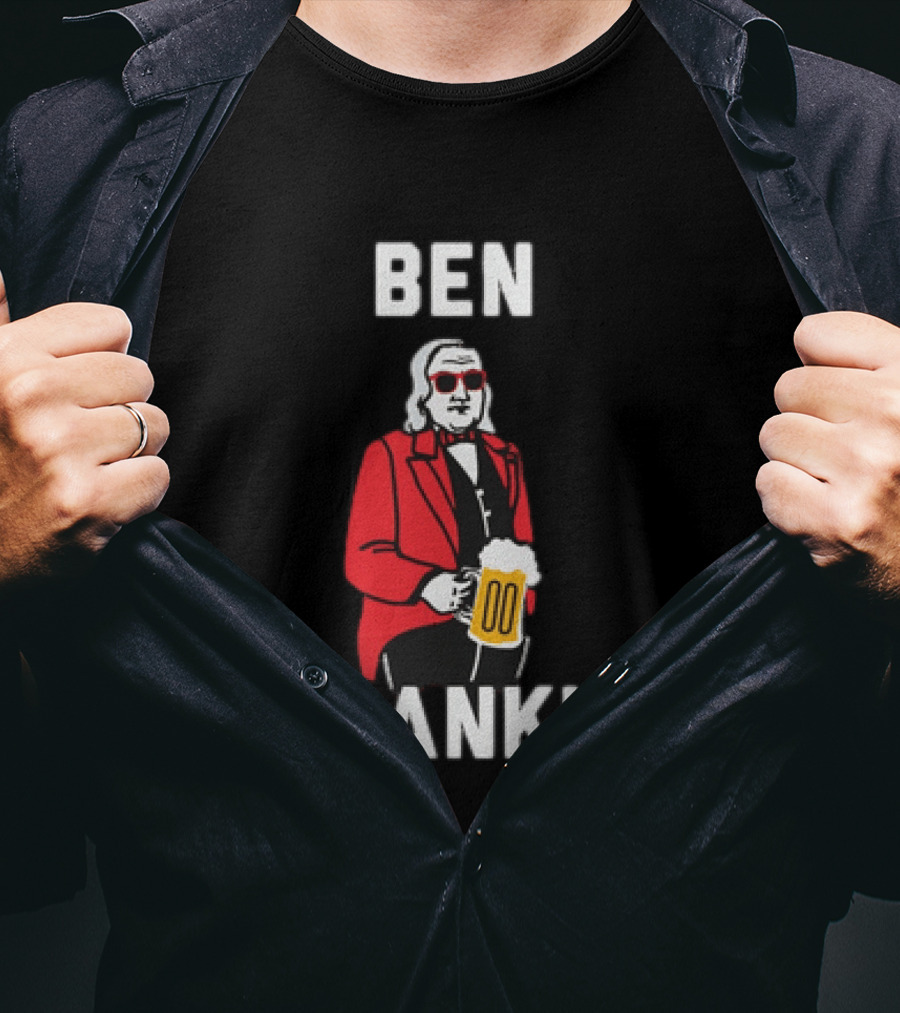 Ben Drankin' 4th Of July Patriotic Beer Celebration With Founding Father T-Shirt