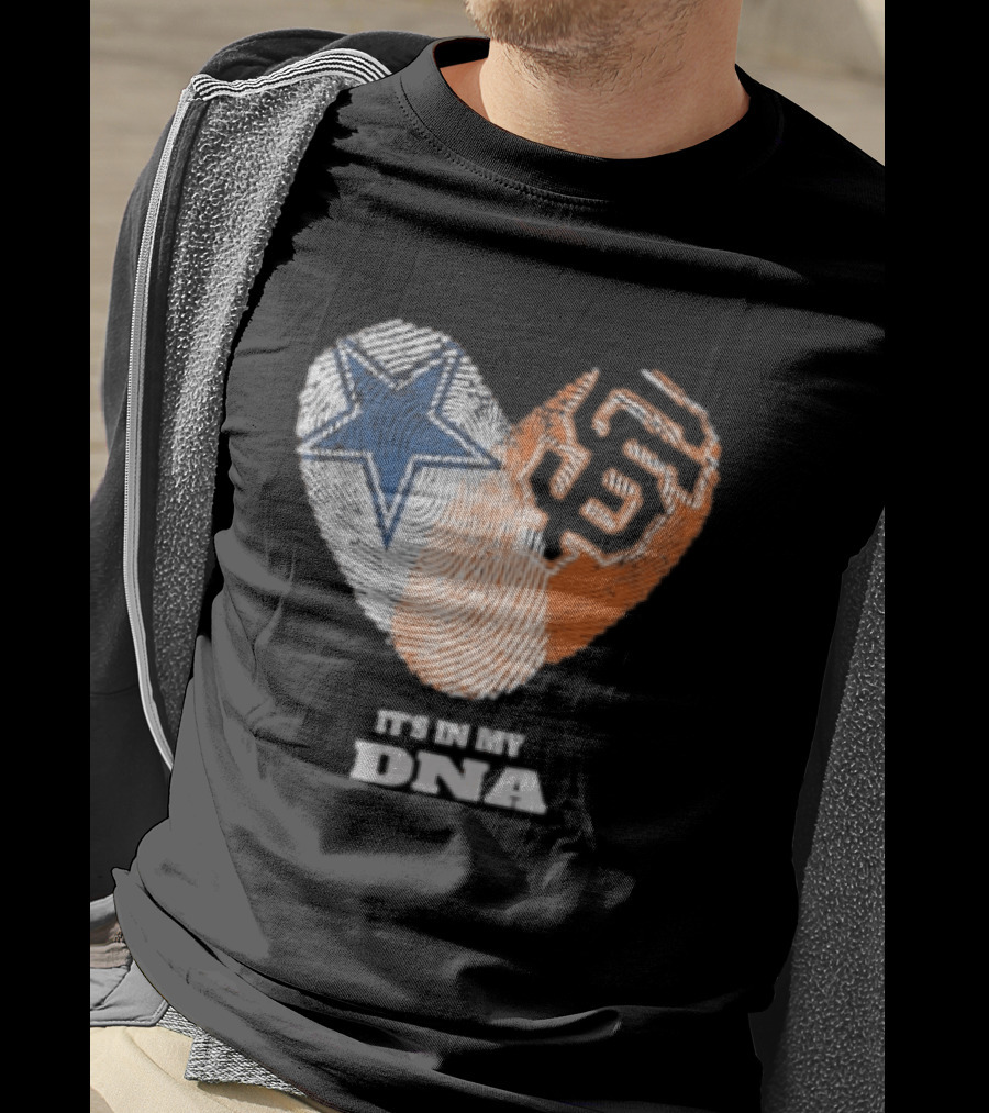It's In My DNA Dallas Cowboys San Francisco Giants Fingerprint Heart T-Shirt