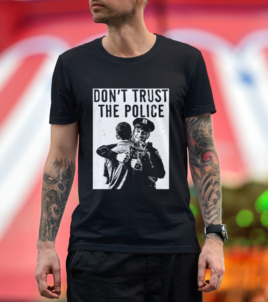 DON'T TRUST THE POLICE Devil Embracing Officer T-Shirt