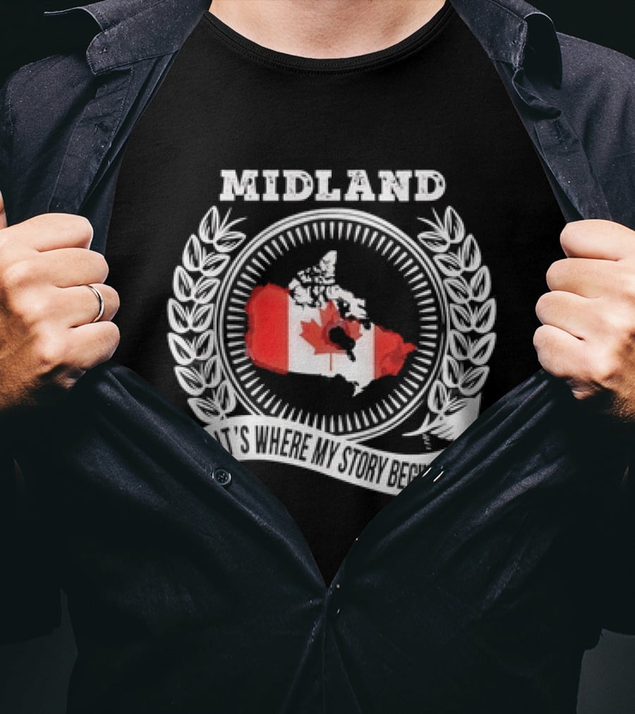 Midland Canada Flag It's Where My Story Begins T-Shirt