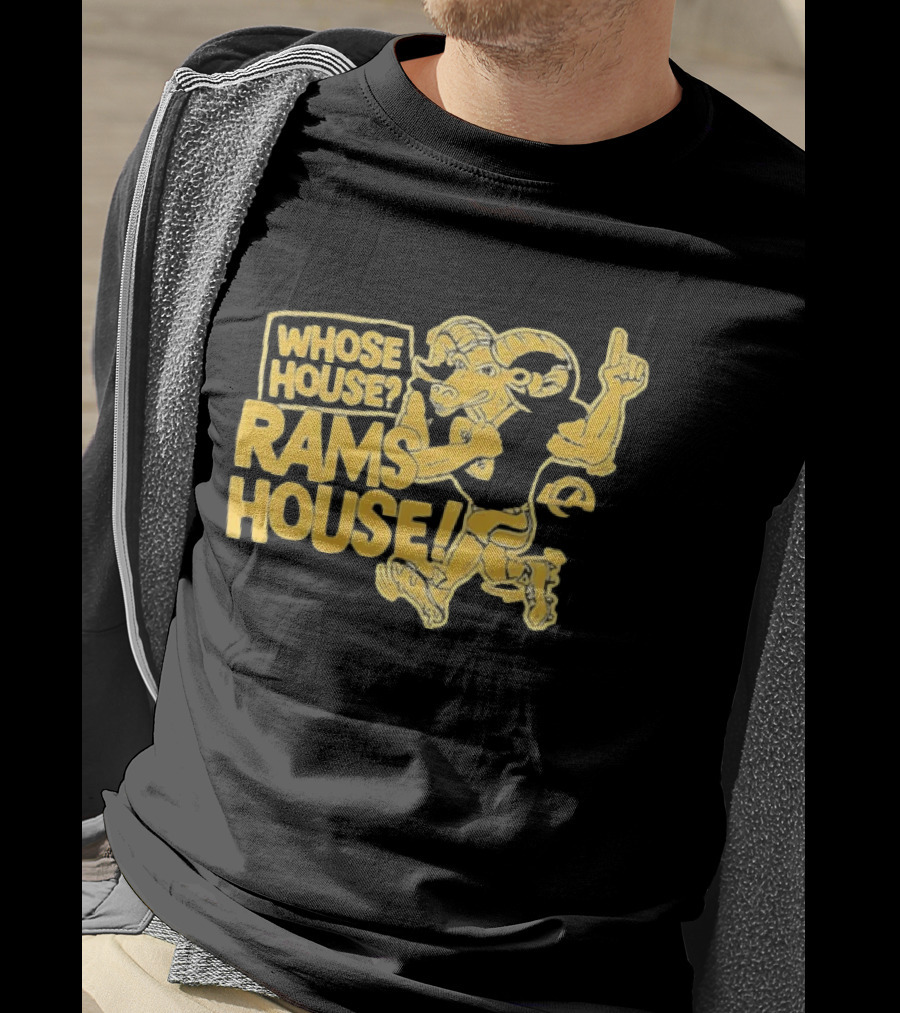 Whose House Rams House Los Angeles Rams Football Fan T-Shirt