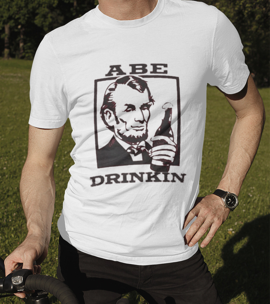 Abe Drinkin Abraham Lincoln Holding Bottle T-Shirt
