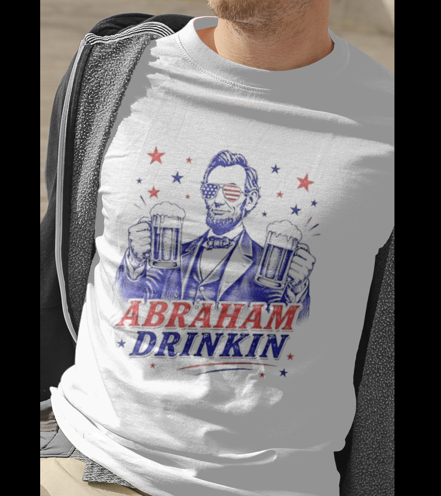 Abraham Drinkin Patriotic Beer Celebration With Stars And Sunglasses T-Shirt