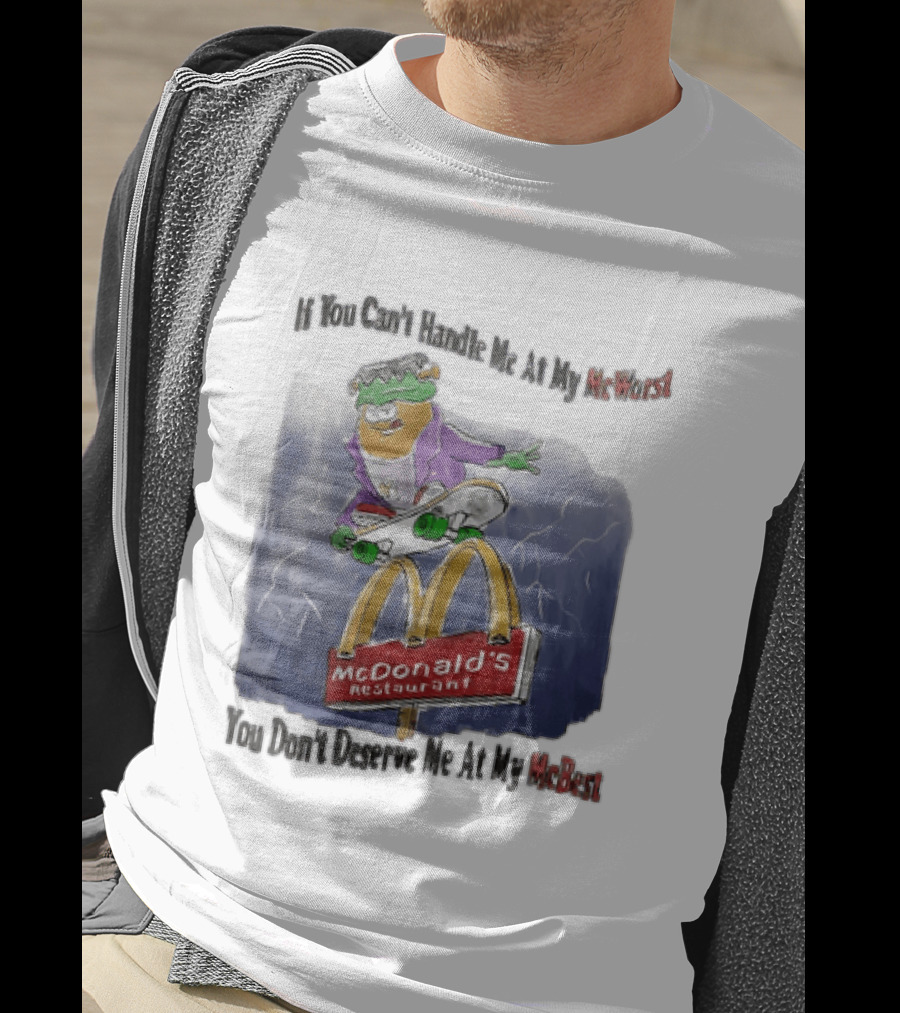Frankenstein McDonald's Potato Skater If You Can't Handle Me At My McWorst Restaurant T-Shirt